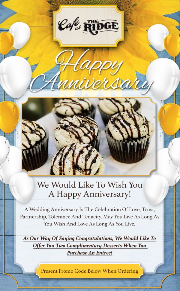 Cafe at the Ridge anniversary flyer featuring a decorative design with balloons, a sunflower background, and an image of cupcakes, promoting complimentary desserts with entree purchase.
