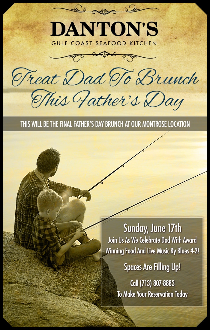 Father and son fishing by the water, promoting Danton's Gulf Coast Seafood Kitchen's Father's Day brunch event with details about the celebration and reservation information.