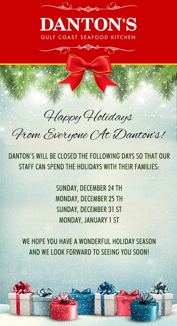 Danton's Gulf Coast Seafood Kitchen holiday closure announcement with festive decorations, including a red bow and snowflakes, featuring gift boxes in front.