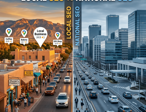 Local SEO vs National SEO — Which Is Right for Your New Mexico Business?